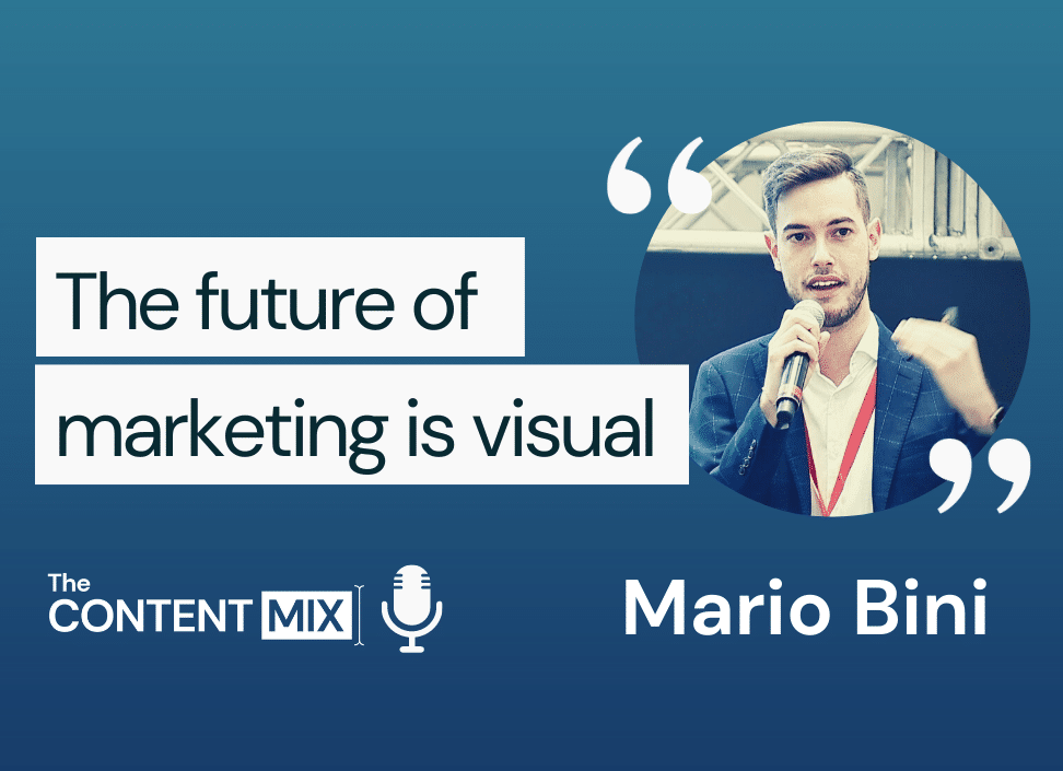 The Content Mix podcast interview with Mario Bini, regional marketing manager and storytelling extraordinaire