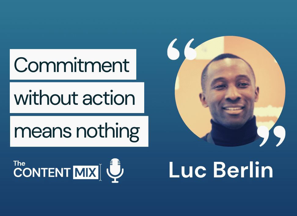 The Content Mix Podcast Interview with Luc Berlin on enterprise marketing
