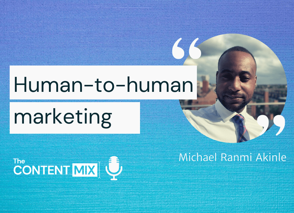 Human-to-human marketing – Michael Ranmi Akinle, EMEA head of growth at Clari