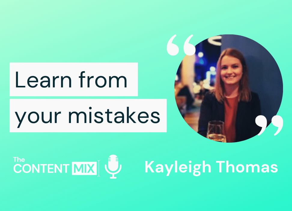 Learn from your mistakes – Kayleigh Thomas, EMEA marketing manager at KORE Wireless
