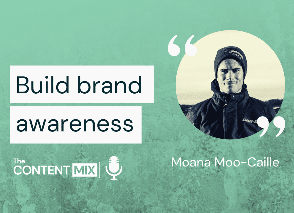 The building blocks of brand awareness – Moana Moo-Caille, EMEA brand marketing lead