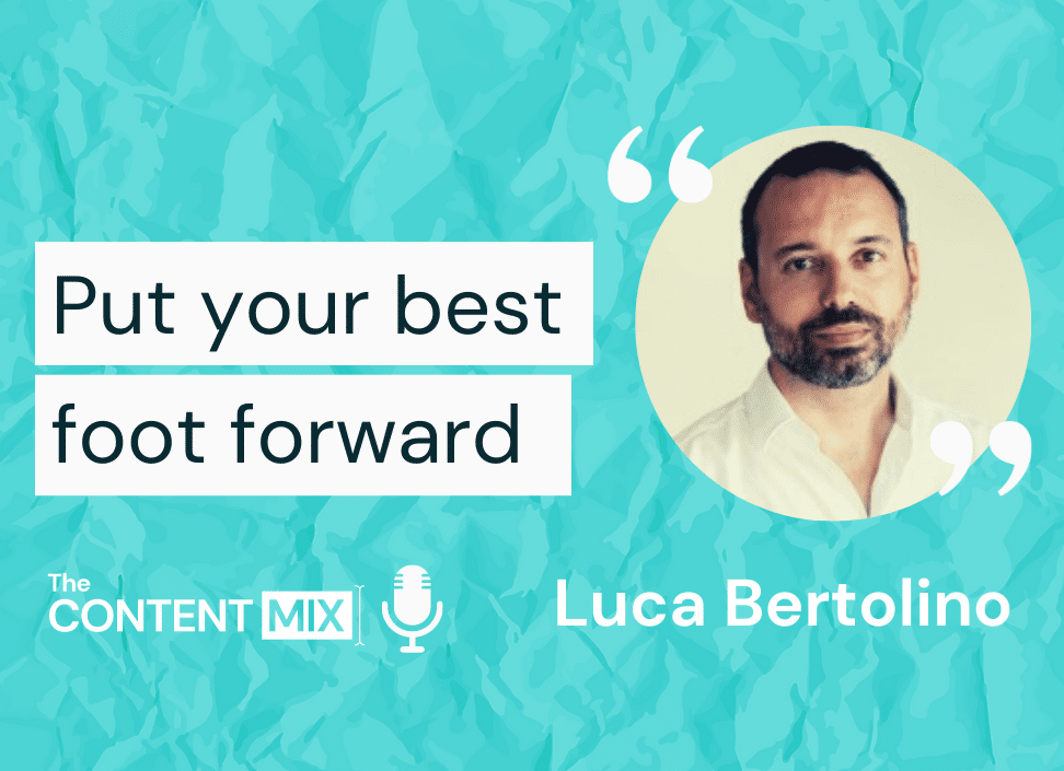 Put your best foot forward – Luca Bertolino, marketing and innovation director