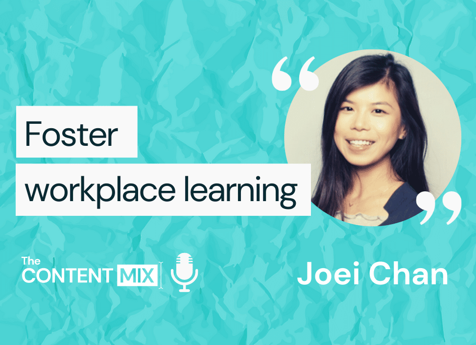 Foster workplace learning – Joei Chan, director of content at 360Learning collaborative learning platform