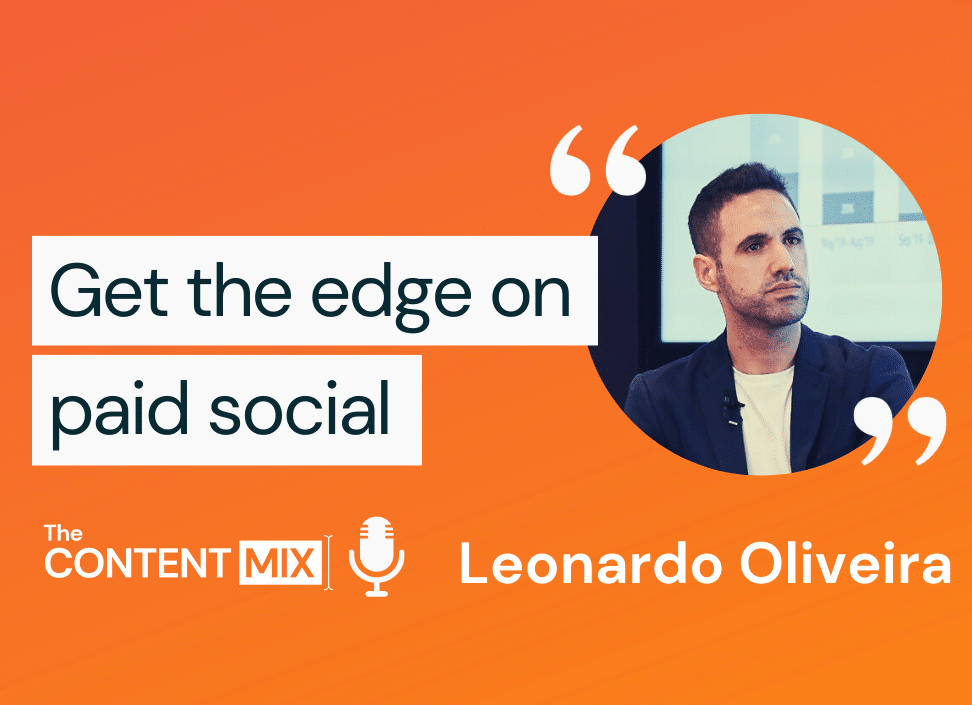 The Content Mix podcast interview with Leonardo Oliveira, senior global brand & media manager at Vodafone, on paid social media campaigns