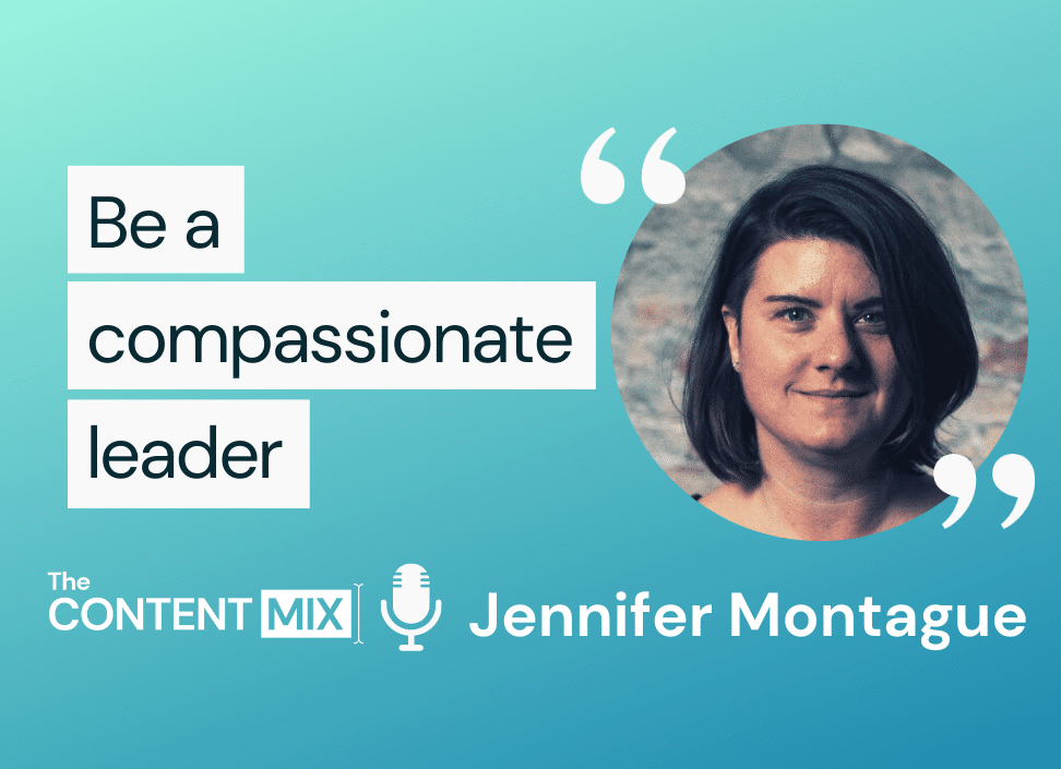 The Content Mix podcast interview with Jennifer Montague, director of marketing for Dixa, on making a career change to follow her passion for marketing