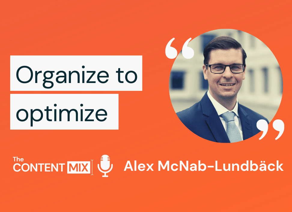 The Content Mix podcast interview with Alex McNab-Lundbäck, chief communications officer at Handiscover on how to repurpose content
