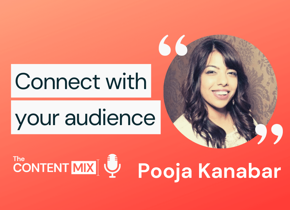 The Content Mix podcast interview with Pooja Kanabar, Head of Content for Disciple, on the importance of community building in an effective marketing strategy