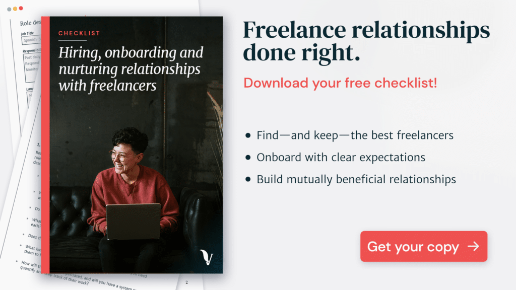 A free guide and checklist to hiring freelancers and maintaining long-lasting work relationships with them. Created by VeraContent.