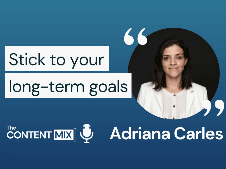 The Content Mix podcast interview with VeraContent's Kyler Canastra and Adriana Carles, content and social media at e-commerce company Visual Meta, on the importance of creating relevant content