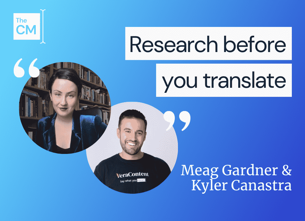 The Content Mix podcast interview with VeraContent's Kyler Canastra and professional translator Meag Garner, on the creative translation process