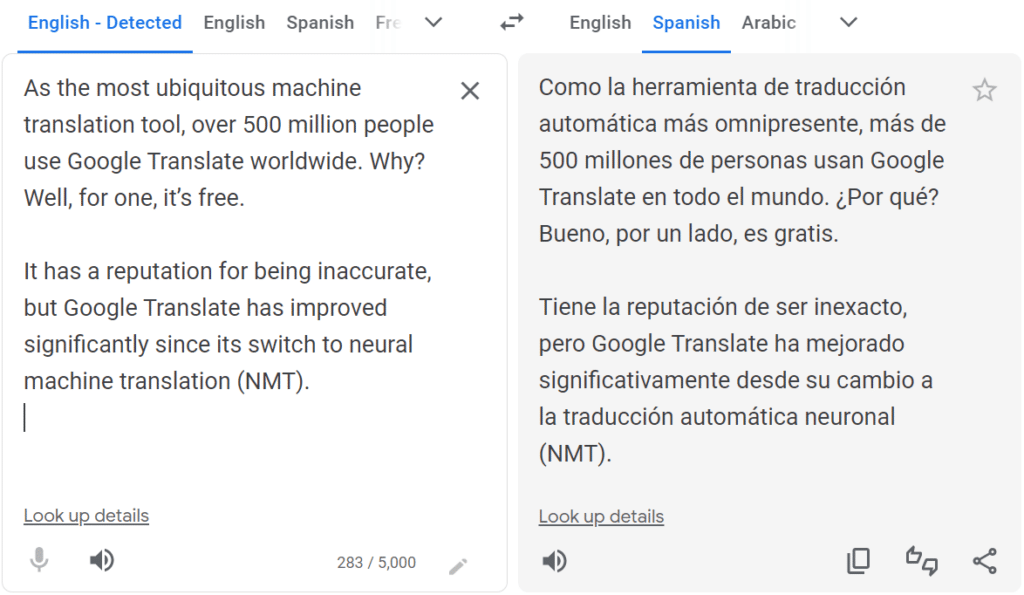 An example of machine translation tool, Google Translate translating the below text into Spanish.