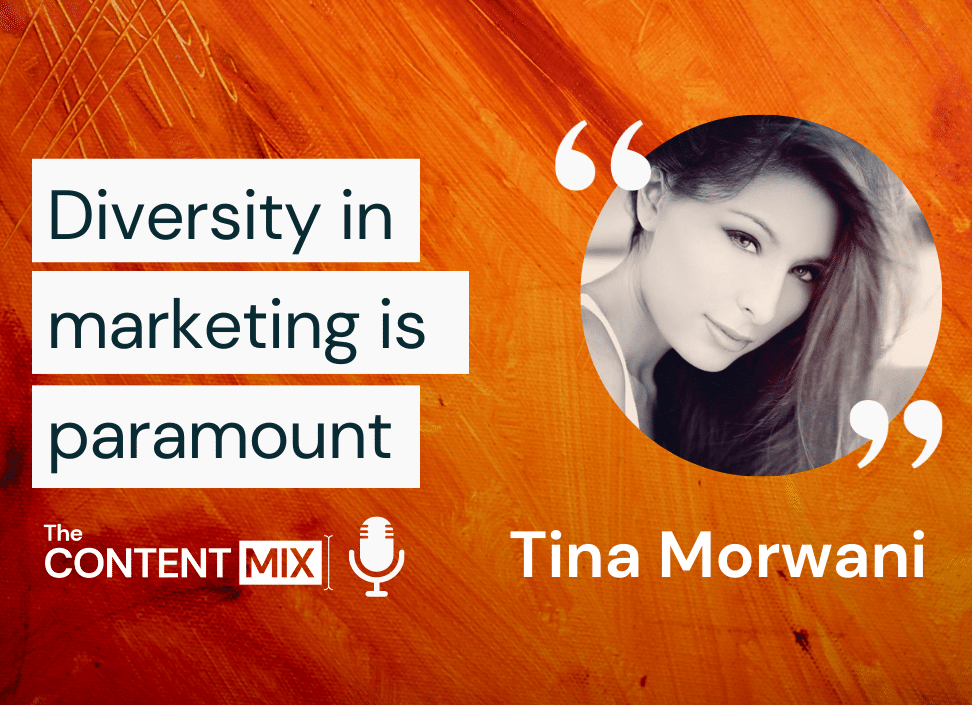 The Content Mix podcast interview with Tina Morwani, senior marketing manager for the EMEA region at GitLab on diversity in marketing