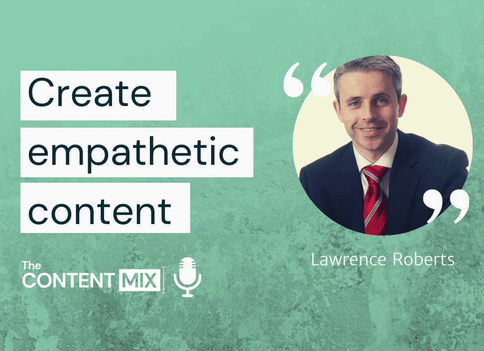 Empathy in thought leadership – Lawrence Roberts, marketing and comms manager at Tech Data