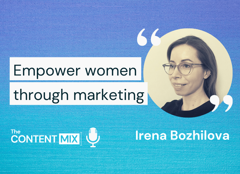 Empowering women through marketing – Irena Bozhilova, international brand manager