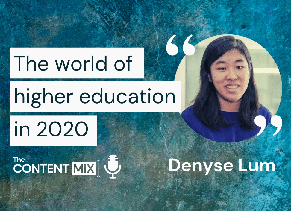 The Content Mix podcast interview with Denyse Lum, marketing & communications manager at ESSEC, on the world of marketing in higher education in 2020