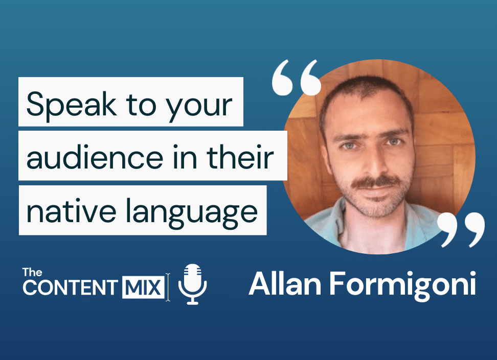 The Content Mix podcast interview with VeraContent's Kyler Canastra and Allan Formigoni of Worldpackers and WeTravel, on how to make your content stand out in the travel industry