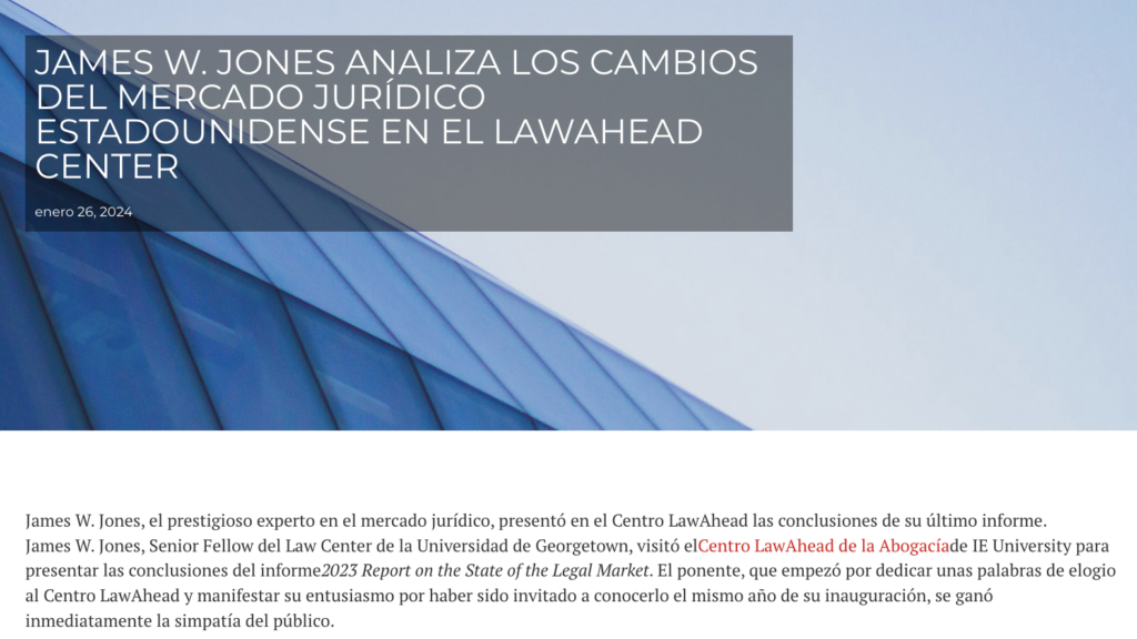 LawAhead Center examines changes in the US legal market with James W. Jones | IE University by VeraContent
