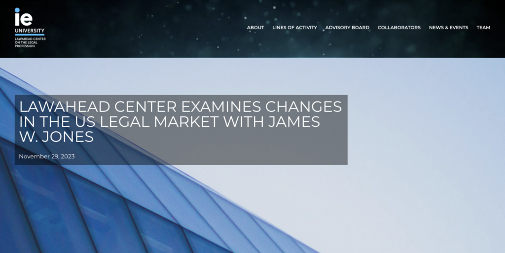 LawAhead Center examines changes in the US legal market with James W. Jones | IE University by VeraContent